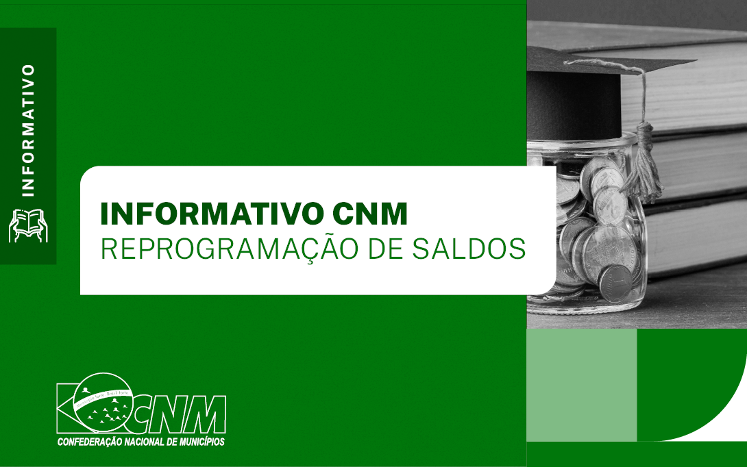 CNM orienta gestores municipais sobre novas regras de reprogramação de saldos financiados pelo FNDE