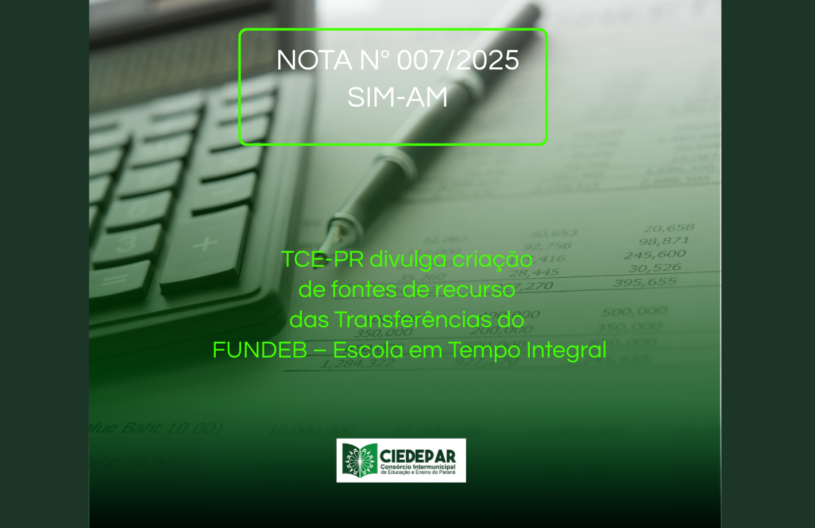 TCE-PR divulga a criação de fontes de recurso das Transferências do FUNDEB – Escola em Tempo Integral
