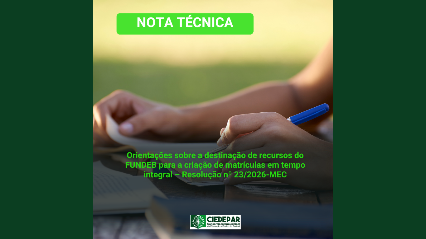 NOTA TÉCNICA - Orientações sobre a destinação de recursos do FUNDEB para a criação de matrículas em tempo integral – Resolução nº 23/2026-MEC