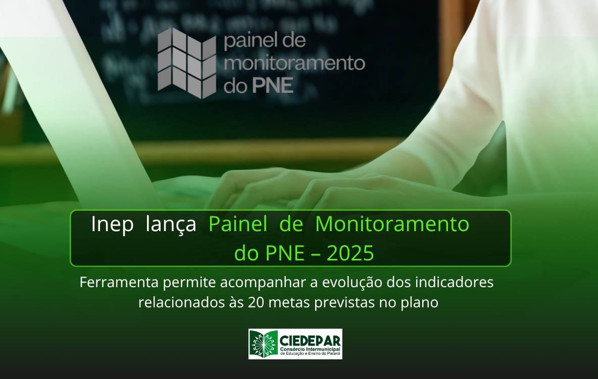 Inep lança Painel de Monitoramento do PNE – 2025